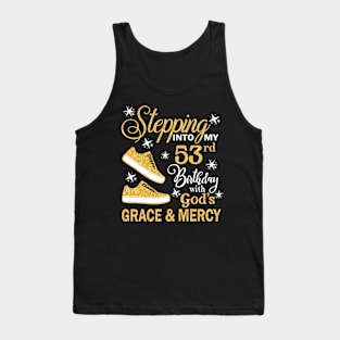 Stepping Into My 53rd Birthday With God's Grace & Mercy Bday Tank Top